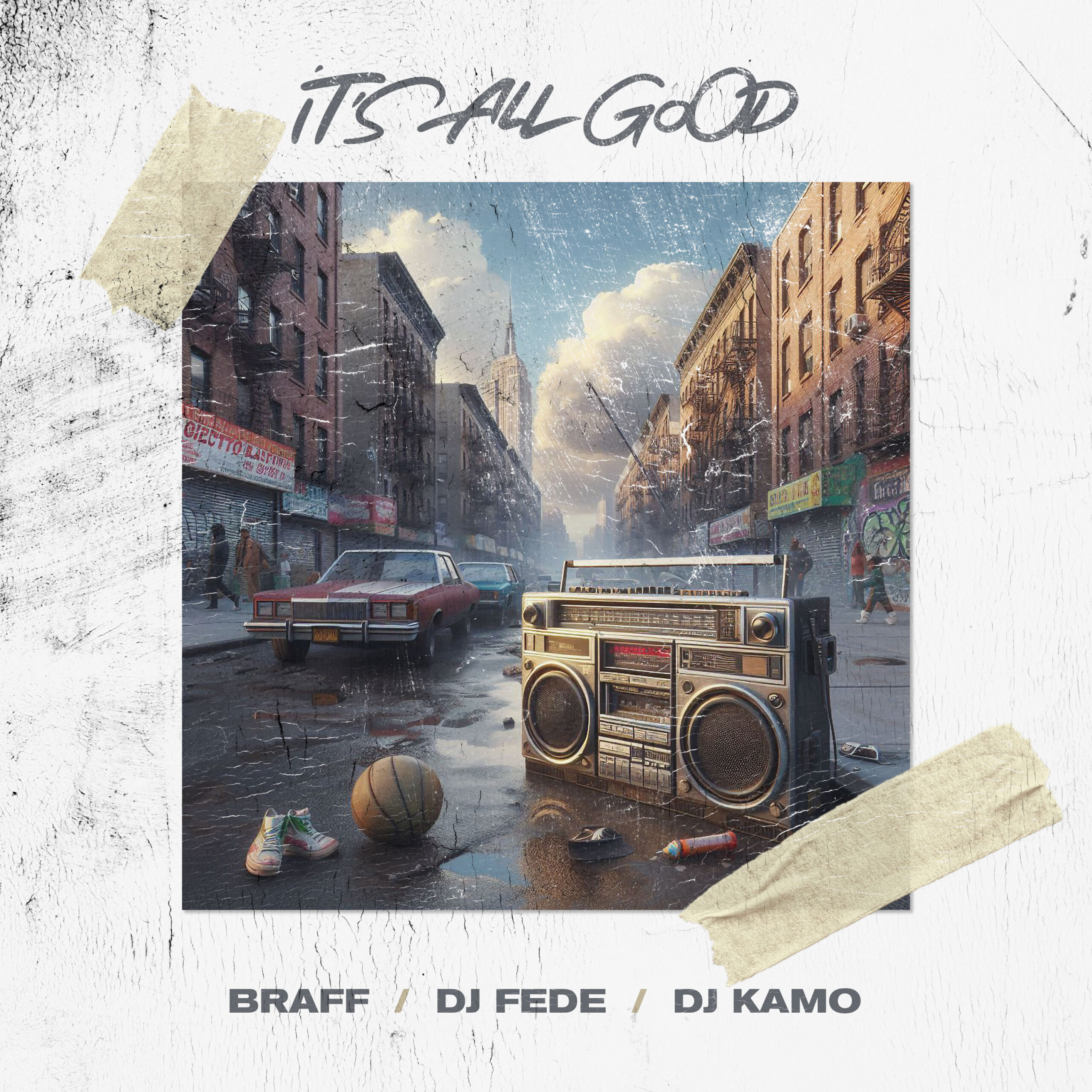 “ITS ALL GOOD” è il nuovo singolo di BRAFF con DJ FEDE e DJ KAMO