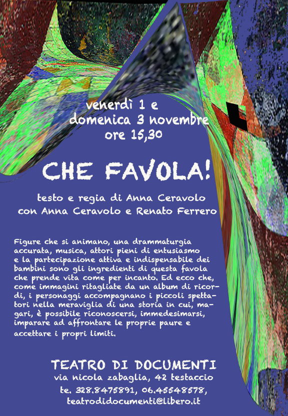 CHE FAVOLA!, regia di Anna Ceravolo, in scena al Teatro di Documenti l’1 e il 3 novembre