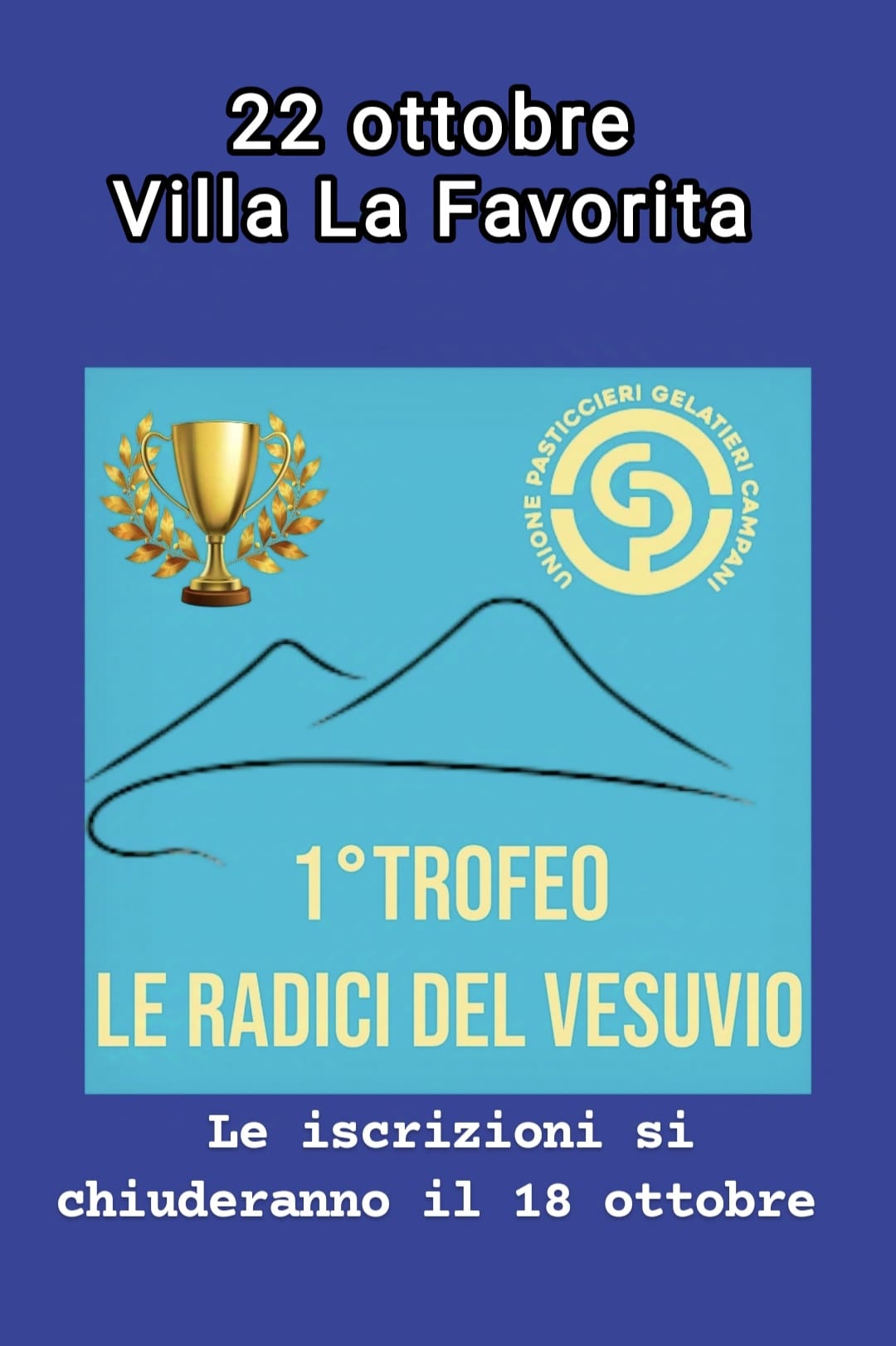 “Le Radici del Vesuvio” 1° Trofeo organizzato dall’Unione Pasticcieri e Gelatieri Campani