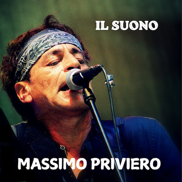 Massimo Priviero: “Il suono”